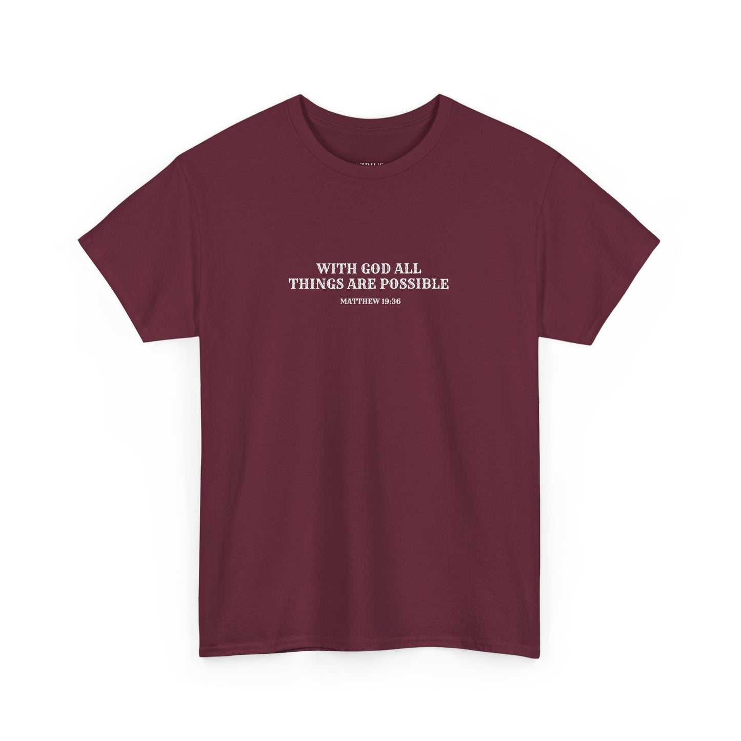 With God All Things Are Possible | Christian T-shirt
