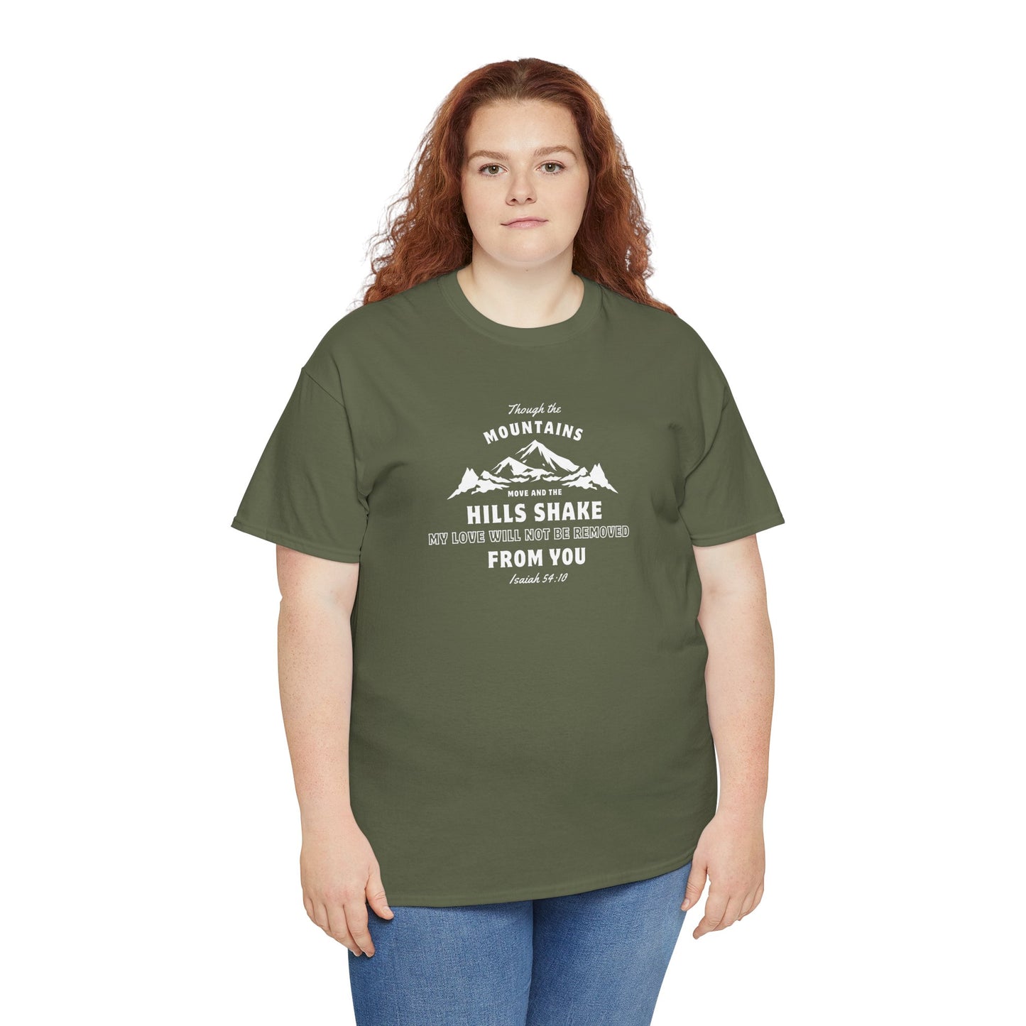 Though The Mountains Move And The Hills Shake | Christian T-shirt