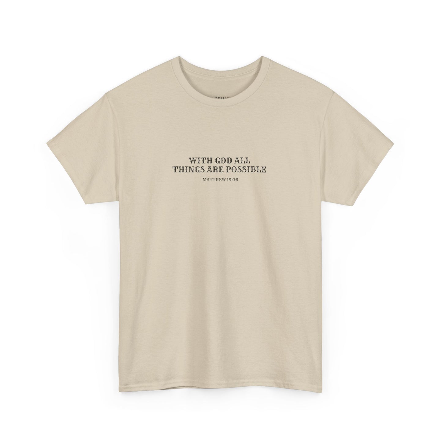 With God All Things Are Possible | Christian T-shirt