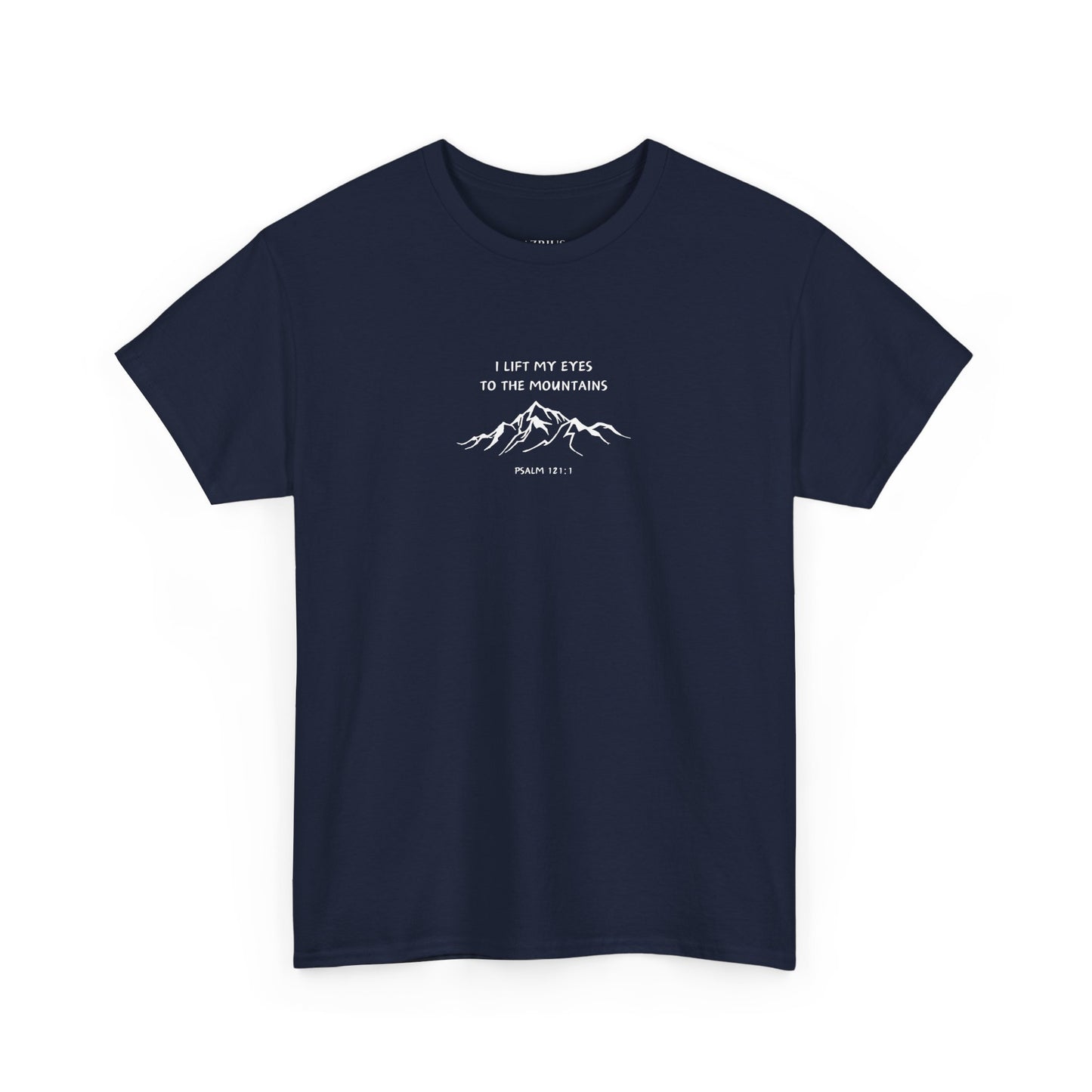 I Lift My Eyes To The Mountains | Christian T-shirt